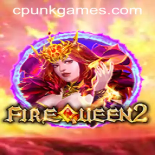 Exploring FireQueen2 by Cpunk Gaming PH: A Comprehensive Game Guide