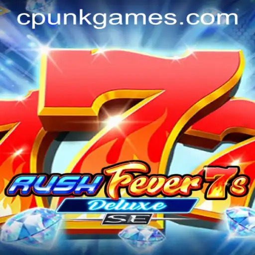Exploring RushFever7sDeluxeSE: The Latest Launch from Cpunk Gaming PH